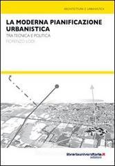 La moderna pianificazione urbanistica. Tra tecnica e politica. eBook