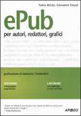 Epub. Guida per autori, redattori, grafici Epub. Guida per autori, redattori, grafici