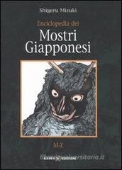 Enciclopedia dei mostri giapponesi. M-Z