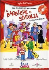 Il barbiere di Siviglia di Gioachino Rossini. Con CD Audio Il barbiere di Siviglia di Gioachino Rossini. Con CD Audio