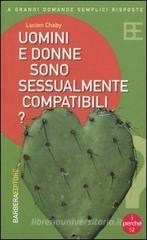 Uomini e donne sono sessualmente compatibili?