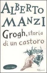 Grogh, storia di un castoro. eBook