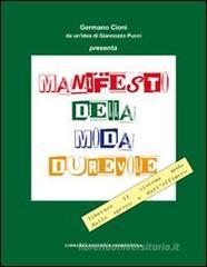 Manifesto della moda durevole. Liberare il sistema moda dallo spreco e dall'effimero Manifesto della moda durevole. Liberare il sistema moda dallo spreco e dall'effimero