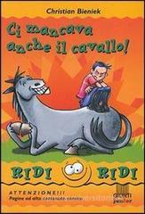 Ci mancava anche il cavallo!