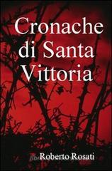 Cronache di Santa Vittoria Cronache di Santa Vittoria