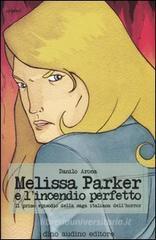 Melissa Parker e l'incendio perfetto Melissa Parker e l'incendio perfetto