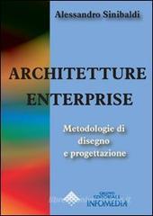 Architetture enterprise. Metodologie di disegno e progettazione