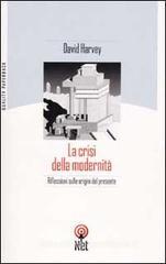 La crisi della modernità La crisi della modernità