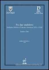 Fra due totalitarismi. Umberto Nobile e l'Unione Sovietica (1931-1936)