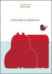 Archimede e Sebastiano Archimede e Sebastiano
