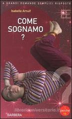 Come sognamo?
