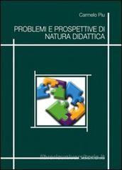 Problemi e prospettive di natura didattica