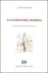 La gastronomia moderna. Istruzione elementare pratica della cucina, pasticcieria, confettureria e credenza (Milano, 1866)