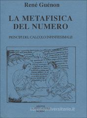 La metafisica del numero. Principi del calcolo infinitesimale