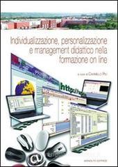 Individualizzazione, personalizzazione e management didattico nella formazione on line Individualizzazione, personalizzazione e management didattico nella formazione on line