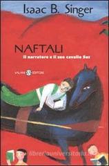 Naftali. Il narratore e il suo cavallo Sus Naftali. Il narratore e il suo cavallo Sus