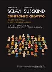 Confronto creativo. Dal diritto di parola al diritto di essere ascoltati