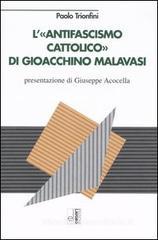 L' antifascismo cattolico di Gioacchino Malavasi L' antifascismo cattolico di Gioacchino Malavasi