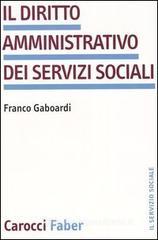 Il diritto amministrativo dei servizi sociali Il diritto amministrativo dei servizi sociali