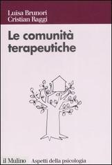 Le comunità terapeutiche. Tra caso e progetto Le comunità terapeutiche. Tra caso e progetto