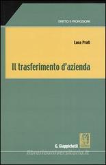 Il trasferimento d'azienda Il trasferimento d'azienda