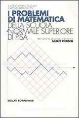 I problemi di matematica della Scuola Normale Superiore di Pisa I problemi di matematica della Scuola Normale Superiore di Pisa