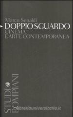 Doppio sguardo. Cinema e arte contemporanea Doppio sguardo. Cinema e arte contemporanea