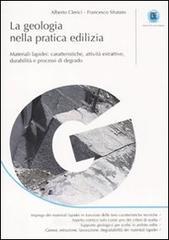 La geologia nella pratica edilizia. Materiali lapidei: caratteristiche, attivitą estrattive, durabilitą e processi di degrado La geologia nella pratica edilizia. Materiali lapidei: caratteristiche, attivitą estrattive, durabilitą e processi di degrado