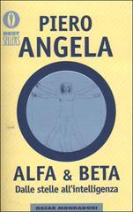 Alfa e beta. Dalle stelle all'intelligenza