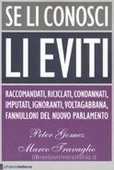 Se li conosci li eviti Se li conosci li eviti