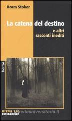 La catena del destino e altri racconti inediti