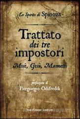 Trattato dei tre impostori. Mosč, Gesų, Maometto Trattato dei tre impostori. Mosč, Gesų, Maometto