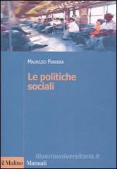 Le politiche sociali. L'Italia in prospettiva comparata Le politiche sociali. L'Italia in prospettiva comparata
