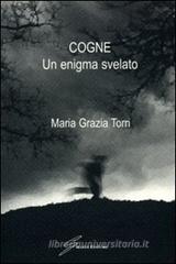 Cogne. Un enigma svelato