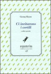 Ci invitarono i cortili e altre poesie