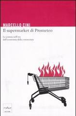 Il supermarket di Prometeo. La scienza nellera delleconomia della conoscenza. eBook