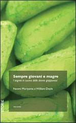Sempre giovani e magre. I segreti in cucina delle donne giapponesi. eBook