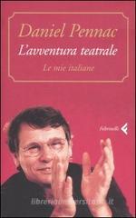 L avventura teatrale. Le mie italiane. eBook