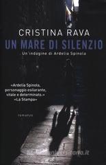 Un mare di silenzio. Un'indagine di Ardelia Spinola Un mare di silenzio. Un'indagine di Ardelia Spinola