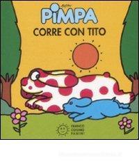 Pimpa corre con Tito Pimpa corre con Tito