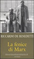 La fenice di Marx. Come e perch� il comunismo vive ancora in mezzo a noi
