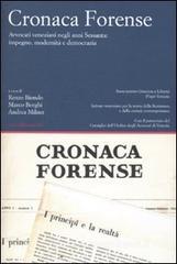 Cronaca forense. Avvocati veneziani negli anni Sessanta: impegno, modernità e democrazia Cronaca forense. Avvocati veneziani negli anni Sessanta: impegno, modernità e democrazia