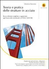 Teoria e pratica delle strutture in acciaio Teoria e pratica delle strutture in acciaio