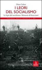 I l�ori del socialismo. Le lepri del socialismo. Memorie di Braccianti
