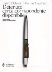 Detenuto cerca corrispondente disponibile Detenuto cerca corrispondente disponibile