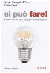 Si può fare! L'innovazione nelle piccole e medie imprese Si può fare! L'innovazione nelle piccole e medie imprese