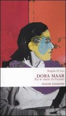 Dora Maar. Tra le muse di Picasso Dora Maar. Tra le muse di Picasso
