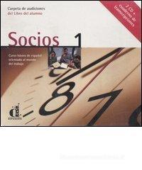 Socios. Curso b�sico de espa�ol orientado al mundo del trabajo. Carpeta de audiciones del libro del alumno. 2 CD Audio. Con cuaderno de transcripciones vol.1