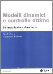 Modelli dinamici e controllo ottimo. Un'introduzione elementare Modelli dinamici e controllo ottimo. Un'introduzione elementare