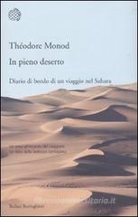In pieno deserto. Diario di bordo di un viaggio nel Sahara In pieno deserto. Diario di bordo di un viaggio nel Sahara